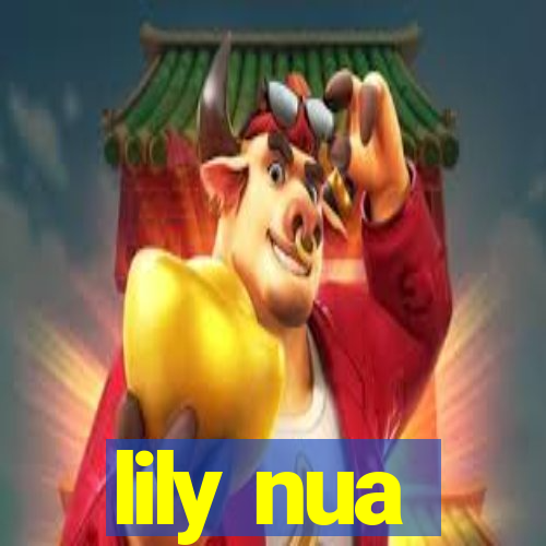 lily nua